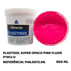 PLASTISOL SUPER OPACO PINK FLUOR PT812-U - 900ML
